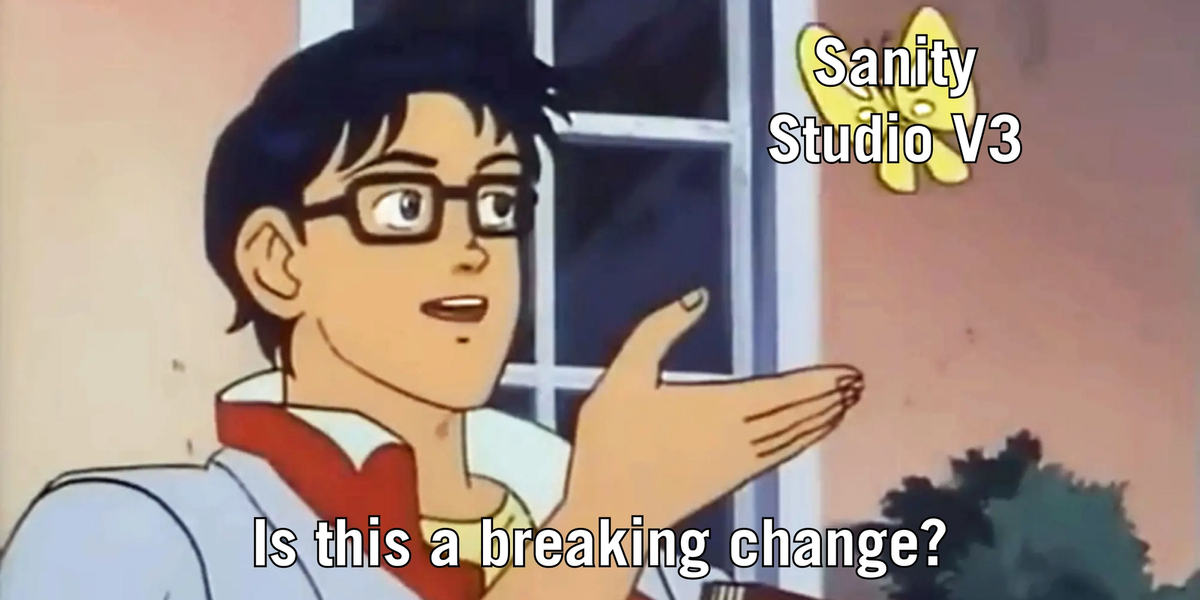 Is this a breaking change? Anime meme